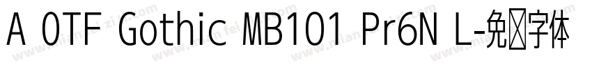 A OTF Gothic MB101 Pr6N L字体转换